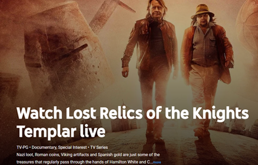 Two men walk toward the camera on a dramatic, dusty background with ancient Templar relics and large stone structures behind them. Text reads: Watch Lost Relics of the Knights Templar live.